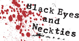 Black Eyes & Neckties